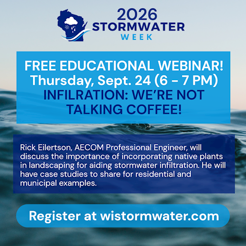 Promotional image for 2026 WI Stormwater Week webinar on stormwater infiltration on September 24th, featuring Rick Eilertson and registration details.